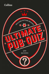 Collins Ultimate Pub Quiz: 10 000 Easy Medium and Difficult Questions with Picture Rounds (ISBN: 9780008406226)