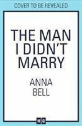 The Man I Didn't Marry (ISBN: 9780008340803)