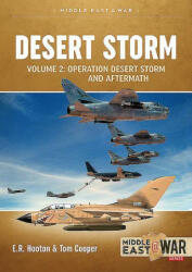 Desert Storm Volume 2: Operation Desert Storm and the Coalition Liberation of Kuwait 1991 (ISBN: 9781913336356)