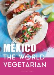 Mexico: The World Vegetarian (ISBN: 9781472974969)