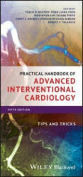 Practical Handbook of Advanced Interventional Cardiology - Tips and Tricks, Fifth Edition - Thach N Nguyen (ISBN: 9781119382683)