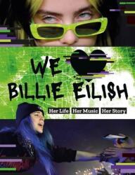 We Love Billie Eilish (ISBN: 9781839350252)