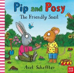 Pip and Posy: The Friendly Snail (ISBN: 9781788008303)