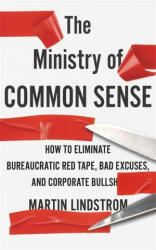 Ministry of Common Sense - Martin Lindstrom (ISBN: 9781529332476)