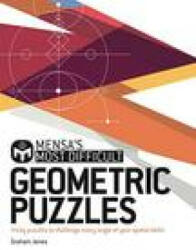 Mensa's Most Difficult Geometric Puzzles - Graham Jones, Mensa Ltd (ISBN: 9781787394278)