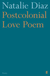 Postcolonial Love Poem (ISBN: 9780571359868)