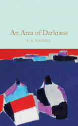 Area of Darkness - V. S. Naipaul (ISBN: 9781529032109)