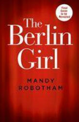 Berlin Girl - Mandy Robotham (ISBN: 9780008364519)