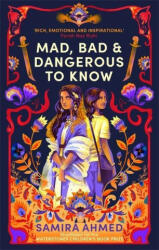 Mad, Bad & Dangerous to Know - Samira Ahmed (ISBN: 9780349003559)