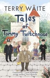 Tales of Tommy Twitchnose (ISBN: 9780281084029)