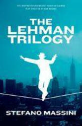 Lehman Trilogy - Stefano Massini (ISBN: 9780008403799)