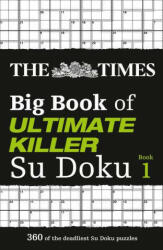Times Big Book of Ultimate Killer Su Doku - NOT KNOWN (ISBN: 9780007983162)