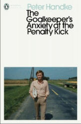 Goalkeeper's Anxiety at the Penalty Kick (ISBN: 9780241457696)