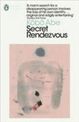 Secret Rendezvous - Kobo Abe (ISBN: 9780241454619)
