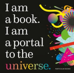 I Am a Book. I Am a Portal to the Universe. - Stefanie Posavec, Miriam Quick (ISBN: 9780241408759)