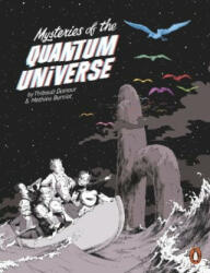 Mysteries of the Quantum Universe - Thibault Damour, Mathieu Burniat (ISBN: 9780141985176)