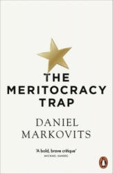Meritocracy Trap - Daniel Markovits (ISBN: 9780141984742)