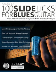 100 Slide Licks For Blues Guitar - Joseph Alexander, Tim Pettingale (ISBN: 9781789331516)