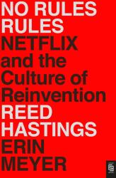 No Rules Rules - Reed Hastings, Erin Meyer (ISBN: 9781984881885)