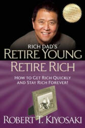 Retire Young Retire Rich - Robert Kiyosaki (2012)