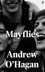 Mayflies - Andrew O'Hagan (ISBN: 9780571273683)