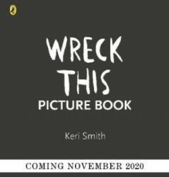 Wreck This Picture Book - Keri Smith (ISBN: 9780241449455)