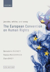 Jacobs White and Ovey: The European Convention on Human Rights (ISBN: 9780198847137)