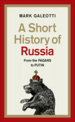 A Short History of Russia - Mark Galeotti (ISBN: 9781529106381)