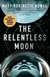 Relentless Moon - Mary Robinette Kowal (ISBN: 9781781088814)