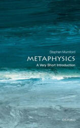Metaphysics: A Very Short Introduction (2012)