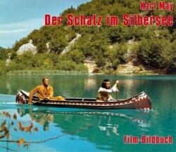 Karl May. Der Schatz im Silbersee - Michael Petzel (2012)