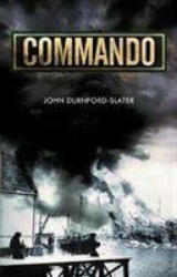 Commando - J DURNFORD-SLATER (ISBN: 9781784385606)