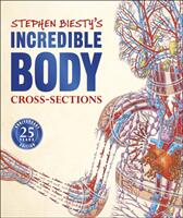 Stephen Biesty's Incredible Body Cross-Sections - Richard Platt (ISBN: 9780241403457)