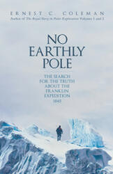 No Earthly Pole - E. C. Coleman (ISBN: 9781398102118)