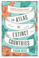 Atlas of Extinct Countries - Gideon Defoe (ISBN: 9780008393854)