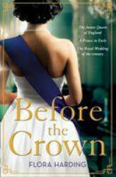 Before the Crown (ISBN: 9780008387549)