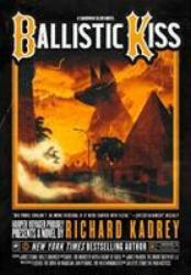 Ballistic Kiss - Richard Kadrey (ISBN: 9780008358693)