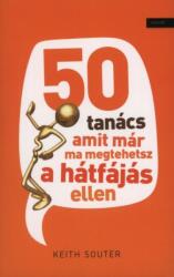 50 TANÁCS AMIT MÁR MA MEGTEHETSZ A HÁTFÁJÁS ELLEN (2012)