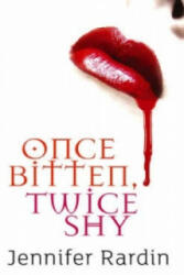 Once Bitten, Twice Shy - Jennifer Rardin (2007)