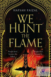 We Hunt The Flame (ISBN: 9781529045178)