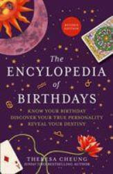 Encyclopedia of Birthdays [Revised edition] - Theresa Cheung (ISBN: 9780008393519)