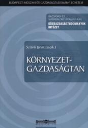 Szlávik János: Környezetgazdaságtan (Második kiadás) könyv (ISBN: 9789632796987)