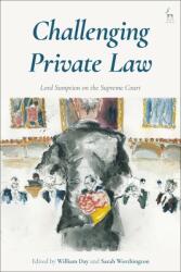 Challenging Private Law: Lord Sumption on the Supreme Court (ISBN: 9781509934874)
