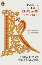 King and Emperor - Janet L. Nelson (ISBN: 9780241305256)