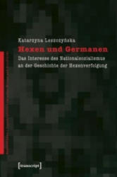 Hexen und Germanen - Katarzyna Leszczynska (2009)