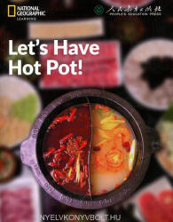 Let’s Have Hot Pot! - China Showcase Library (ISBN: 9780357455074)