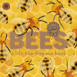 Bees: A lift-the-flap eco book - Carmen Saldana (ISBN: 9780241448342)