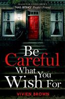Be Careful What You Wish For (ISBN: 9780008374174)
