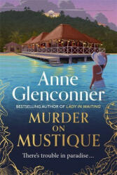 Murder On Mustique - Anne Glenconner (ISBN: 9781529336344)