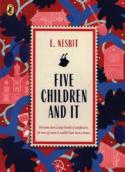 Five Children and It - E. Nesbit (ISBN: 9780241435076)